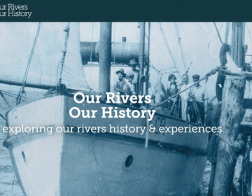 <div>OUR RIVERS OUR HISTORY (ONLINE)&nbsp;&nbsp;<br><br></div>